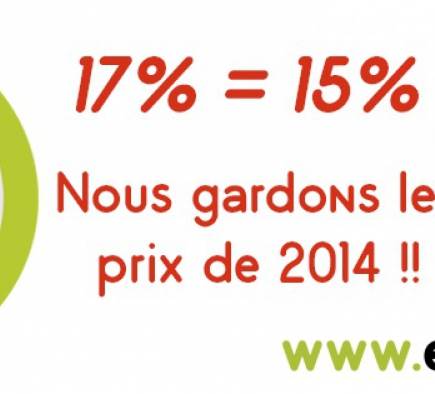 La TVA passe à 17%. Nos prix restent!